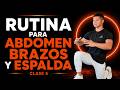 RUTINA PARA ABDOMEN BRAZOS Y ESPALDA / CLASE 5