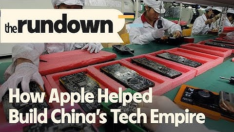 Would China Be the China it is Today Without Apple? | The Rundown