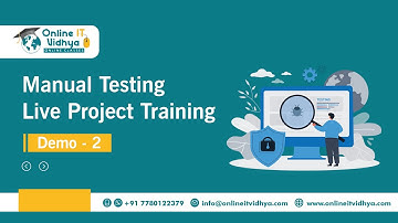 Manual Testing Tutorial | Software Testing | Selenium Live project Training | Demo 2 -OnlineITvidhya