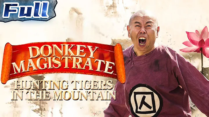 【ENG SUB】Donkey Magistrate 2 – Hunting Tigers in the Mountain | China Movie Channel ENGLISH - DayDayNews