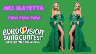 Download Lagu ARI SLAYETTA - POW POW POW | Romania 🇷🇴 | Selectia Nationala 2026 | Eurovision 2026 Romania  MP3