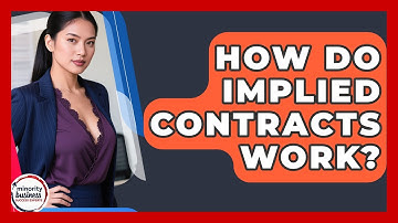 How Do Implied Contracts Work? - Minority Business Success Experts