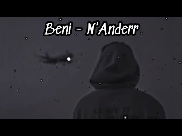 Beni - N'Anderr 🧸 class=