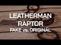 Leatherman RAPTOR FAKE vs. ORIGINÁL