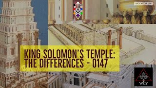 Whence Came You? - 0147 - King Solomon's Temple - The Differences