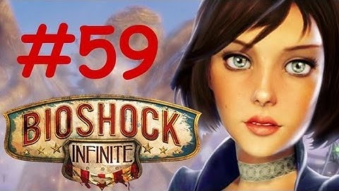 Bioshock Infinite Part 59 The Second Tear