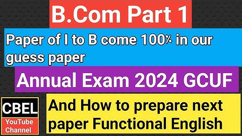 B.Com part 1 subject Functional English Important Questions annual exam 2024 GCUF