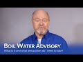 What is a Boil Water Advisory?