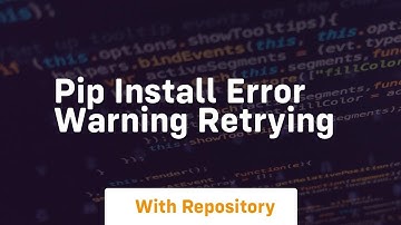 pip install error warning retrying