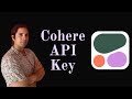 Generate a FREE Cohere API Key in 30 sec