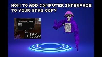 How to add computer interface to ur gtag copy!
