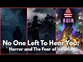 No One Left To Hear You: Horror and The Fear of Isolation Script #17