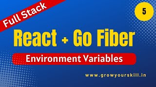 React and Go Fiber | Full Stack Golang Project | Part 5 | Grow Your Skill