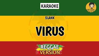 VIRUS - Slank Karaoke Reggae Version By Daehan Musik