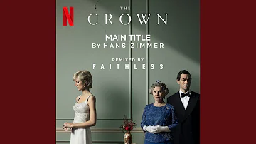 The Crown Main Title (Faithless Remix)