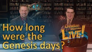 How long were the Genesis days (Creation Magazine LIVE! 7-02)