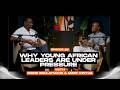 What does it really take to lead in Africa-Souleymane Niang &amp; Mary Kinyua -UONGOZI PODCAST