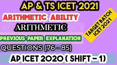 ICET PREVIOUS PAPER EXPLANATION | ARITHMETICAL ABILITY | TARGET BATCH ICET 2021 | IQ ACADEMY