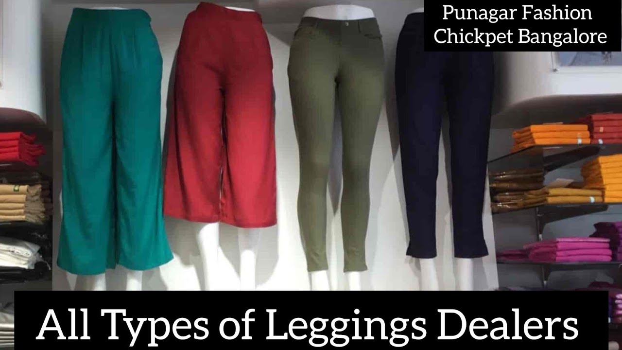 Chickpet Bangalore wholesale Avaasa LeggingsCigarette pantsPlazo