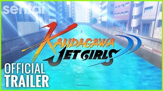 Kandagawa Jet Girls Official Trailer