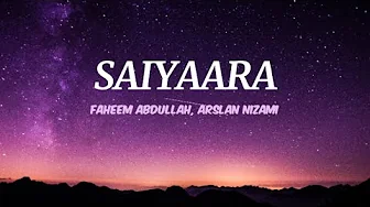 SAIYAARA lyrics || Tanishk Bagchi, Faheem Abdullah, Arslan Nizami SAIYAARA lyrics || Tanishk Bagchi, Faheem Abdullah, Arslan Nizami