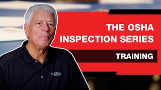 Understanding Training Requirements - The OSHA Inspection Series Ep 3