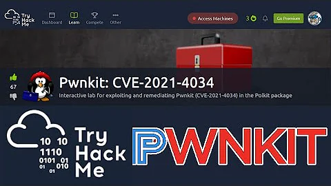 Exploiting Polkit pkexec LPE Vulnerability (CVE-2021-4034) - TryHackMe "PwnKit" Room