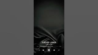 YASIR LANA NO VOCAL
