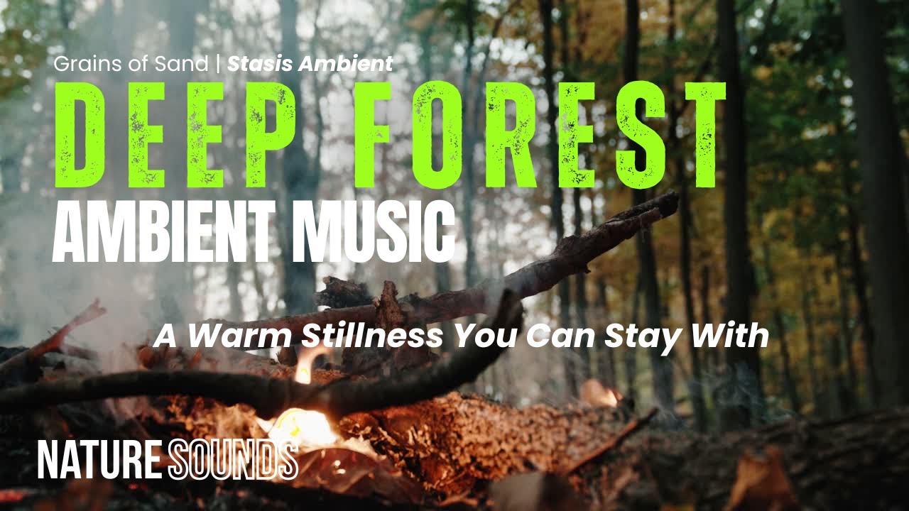 Grains of Sand • A Warm Stillness You Can Stay With - Atmospheric Ambient Music