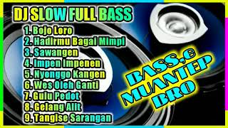 DJ SLOW FULL BASS   Bojo Loro, Full Album Dj Angklung Full Bass