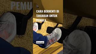 Cara berhenti di tanjakan untuk pemula..#stirmobil #tutorial