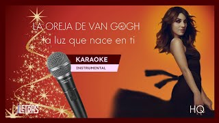 La Oreja De Van Gogh - La Luz Que Nace En Ti Karaoke Instrumental Hq