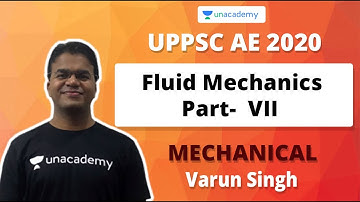 UPPSC AE 2020 | Fluid Mechanics Part - VII | Mechanical | Varun Singh