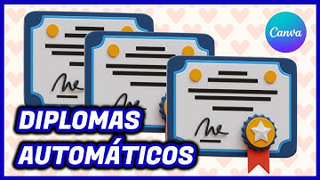 Cómo HACER DIPLOMAS AUTOMÁTICAMENTE con CANVA | Certificados automáticos masivos