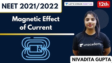 Magnetic Effects of Current | Part 1 | Class 12th | NEET Physics | NEET 2021/2022