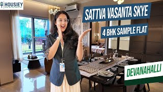 Sattva Project Devanahalli | 4 BHK Model Flat Tour [2025] | Sattva Vasanta Skye