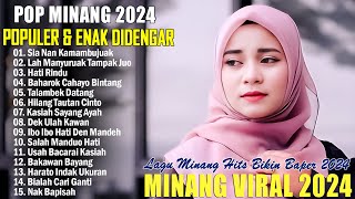 Lagu Minang Terbaru 2024 Terbaik ~ Pop Minang Terpopuler 2024 Full Album Dan Enak Didengar