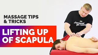 Celebrity Massage Tips & Tricks — Lifting up of Scapula Net Worth