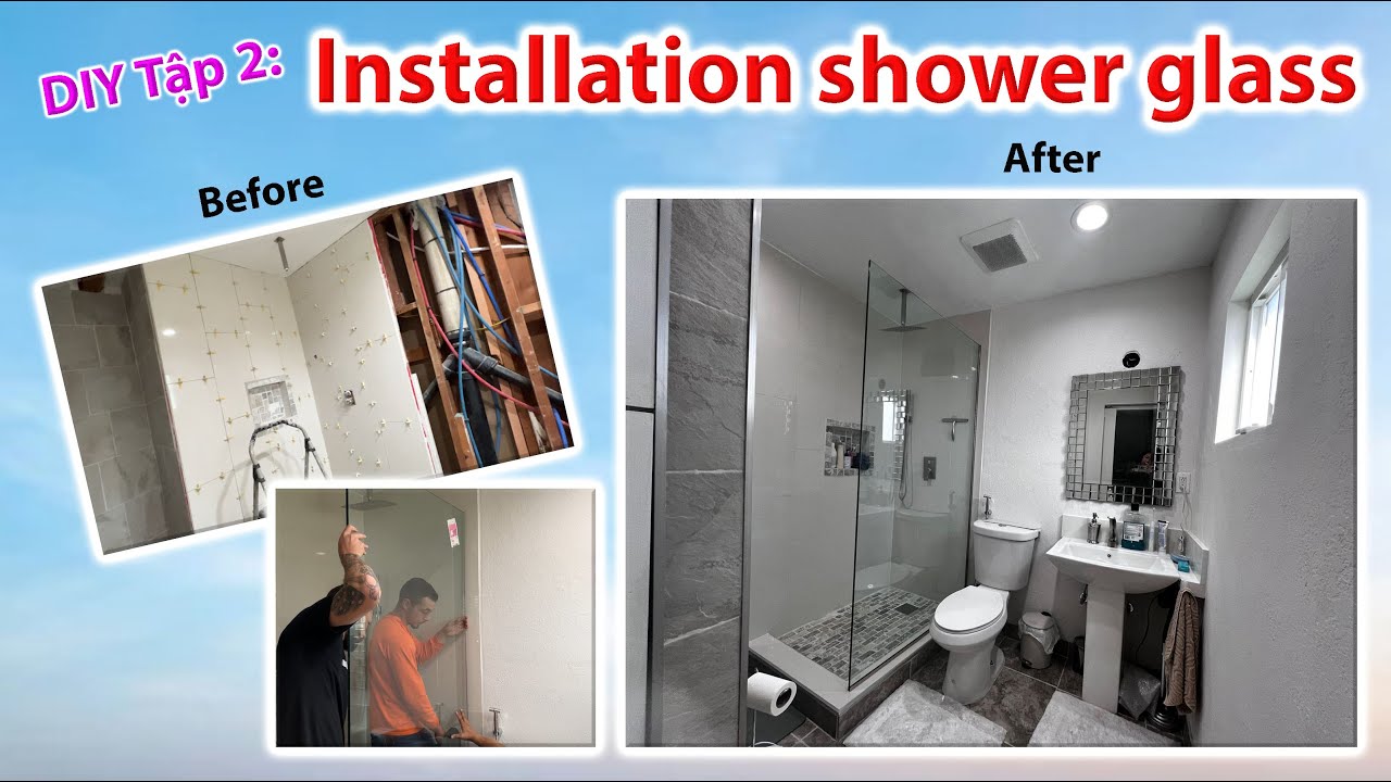 Tập 2: Installation shower glass - YouTube