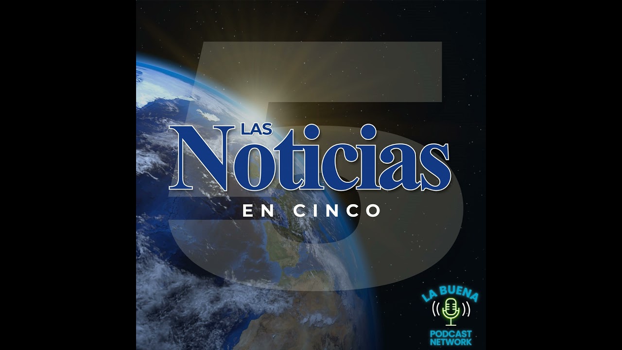 05 Marzo 2026 - Noticias en 5