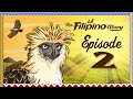 The beauty of the philippines  the filipino story episode 2