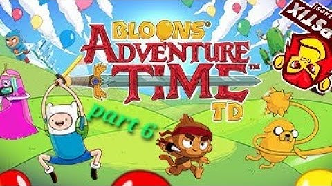Chopstix and Friends! Bloons adventure time TD - part 6! #chopstixandfriends #gaming #youtube