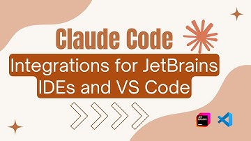 💻 Claude Code IDE integrations for JetBrains IDEs and VS Code