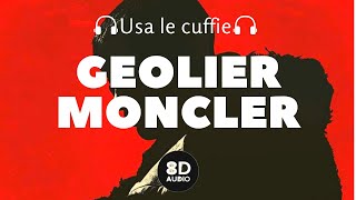 Geolier - Moncler (8D Audio)