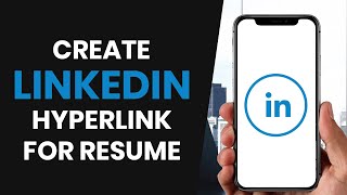 Information HOW TO EASILY CREATE LINKEDIN HYPERLINK FOR RESUME (FULL GUIDE) Update