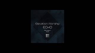 Echo-Elevation Worship Mainstage 3 patch