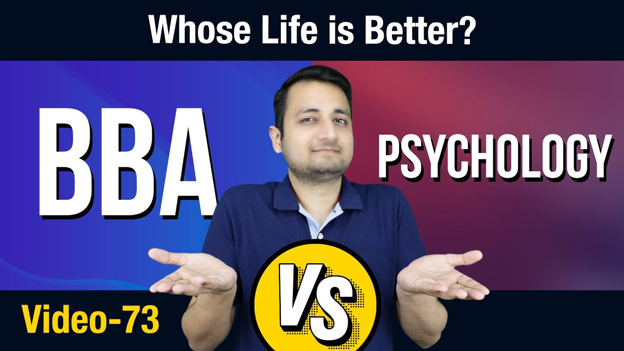 BBA Vs BA Psychology Which Is Better For A Commerce Stream Student bba-vs-ba-psychology-which-is-better-for-a-commerce-stream-student