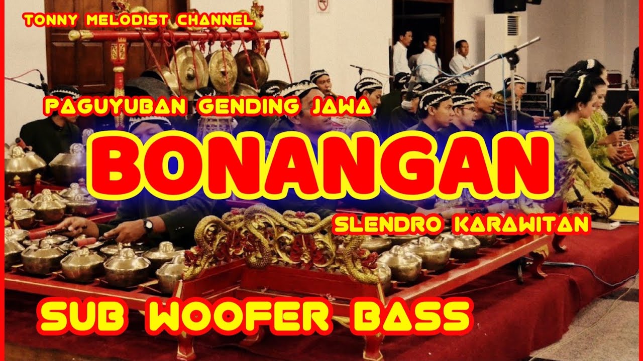 FULL BONANGAN SLENDRO KARAWITAN//BASS GLEER GONG MANTAP SUB WOOFER//COCOK BUAT ORANG HAJAT