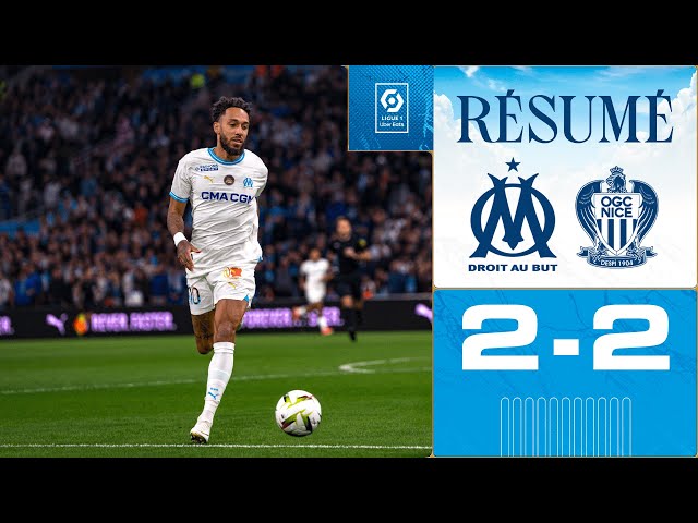 OM 2 - 2 NICE | Le résumé de la rencontre