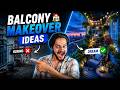Balcony Makeover Ideas 🏡 | Don’t Keep Your Balcony Boring ❌